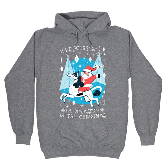 Have Yourself A Majestic Little Christmas Hoodie