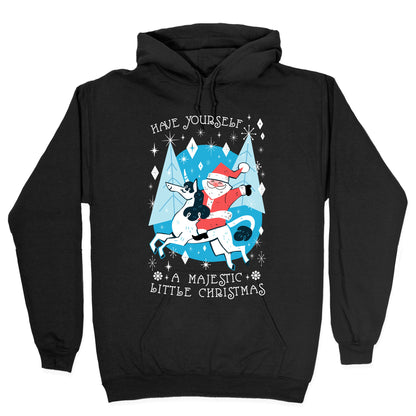 Have Yourself A Majestic Little Christmas Hoodie