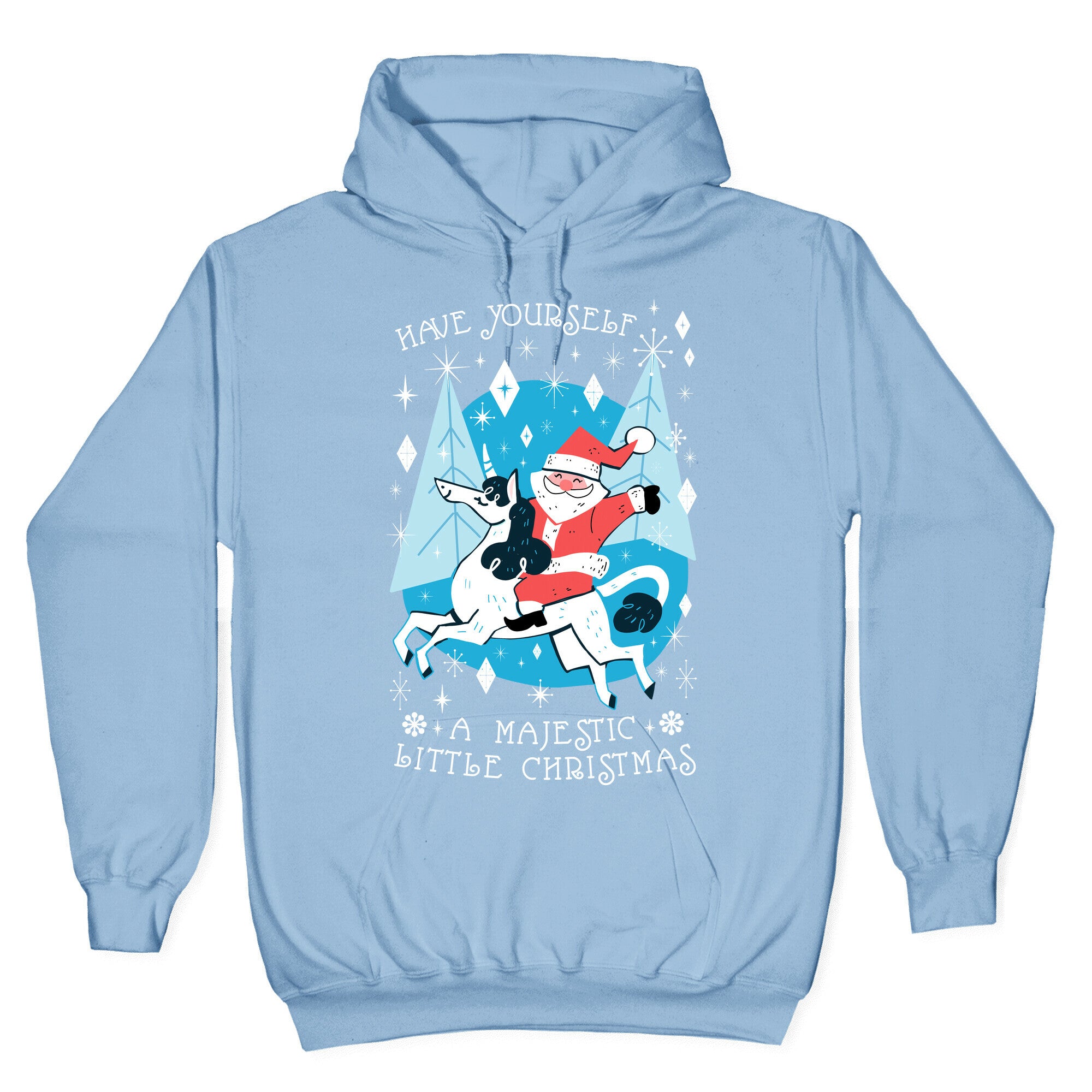 Have Yourself A Majestic Little Christmas Hoodie