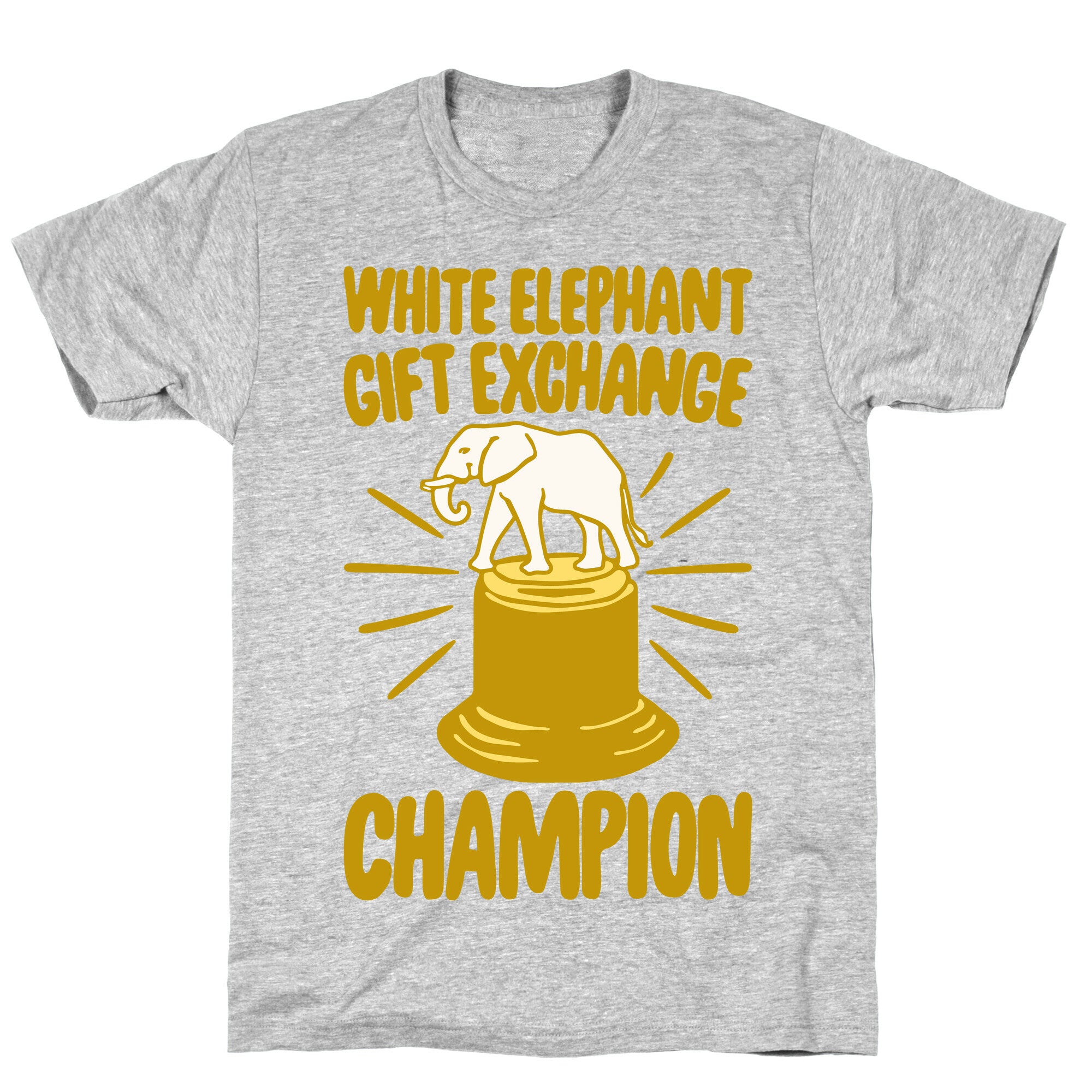 White Elephant Gift Exchange Champion T-Shirt