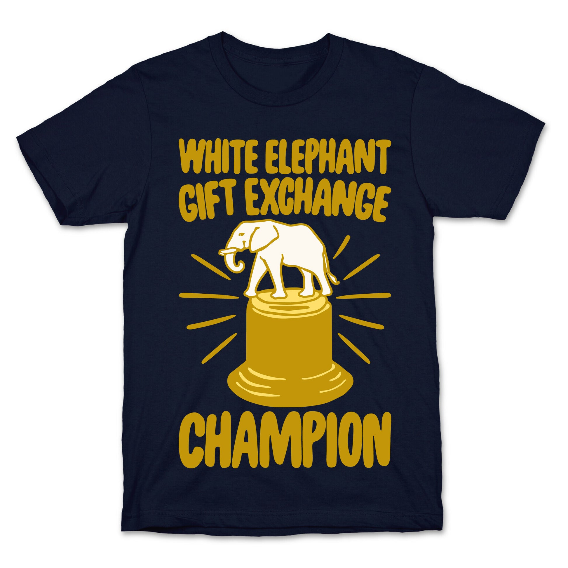 White Elephant Gift Exchange Champion White Print T-Shirt