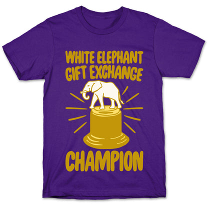White Elephant Gift Exchange Champion White Print T-Shirt