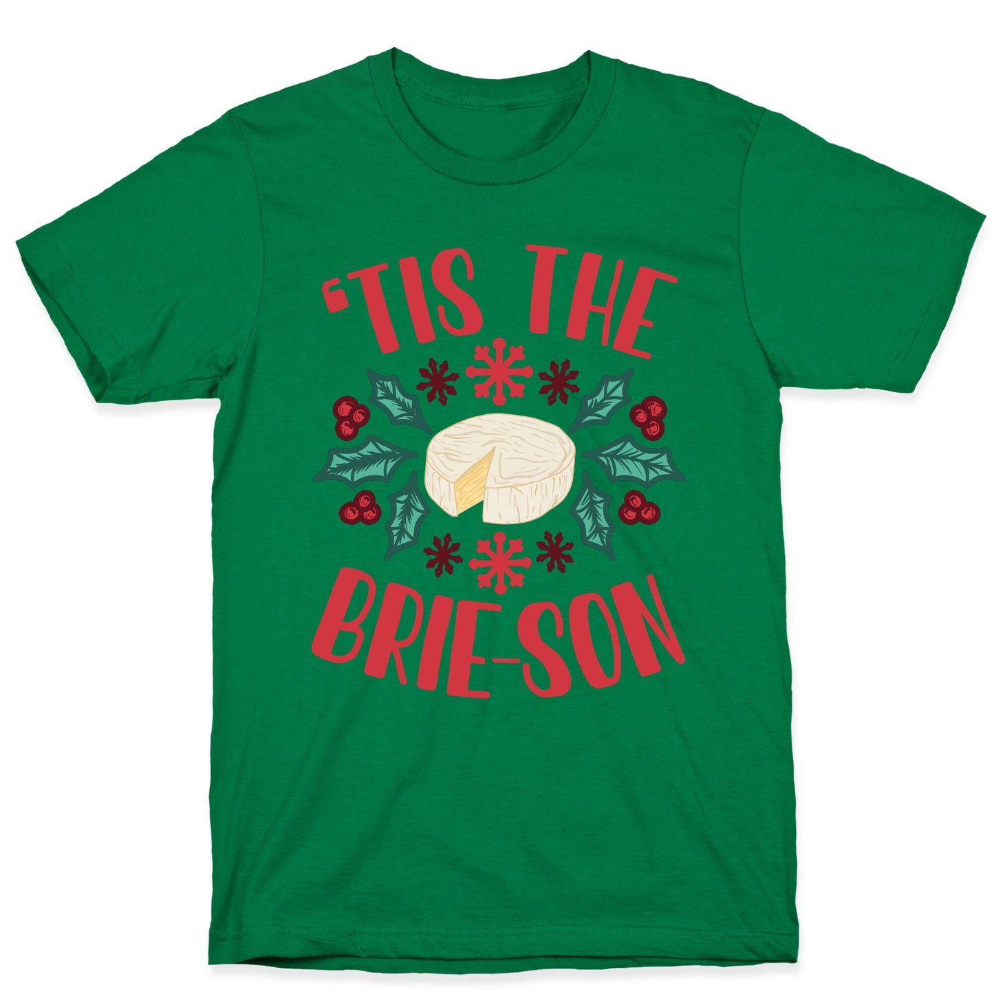 'Tis The Brie-son T-Shirt