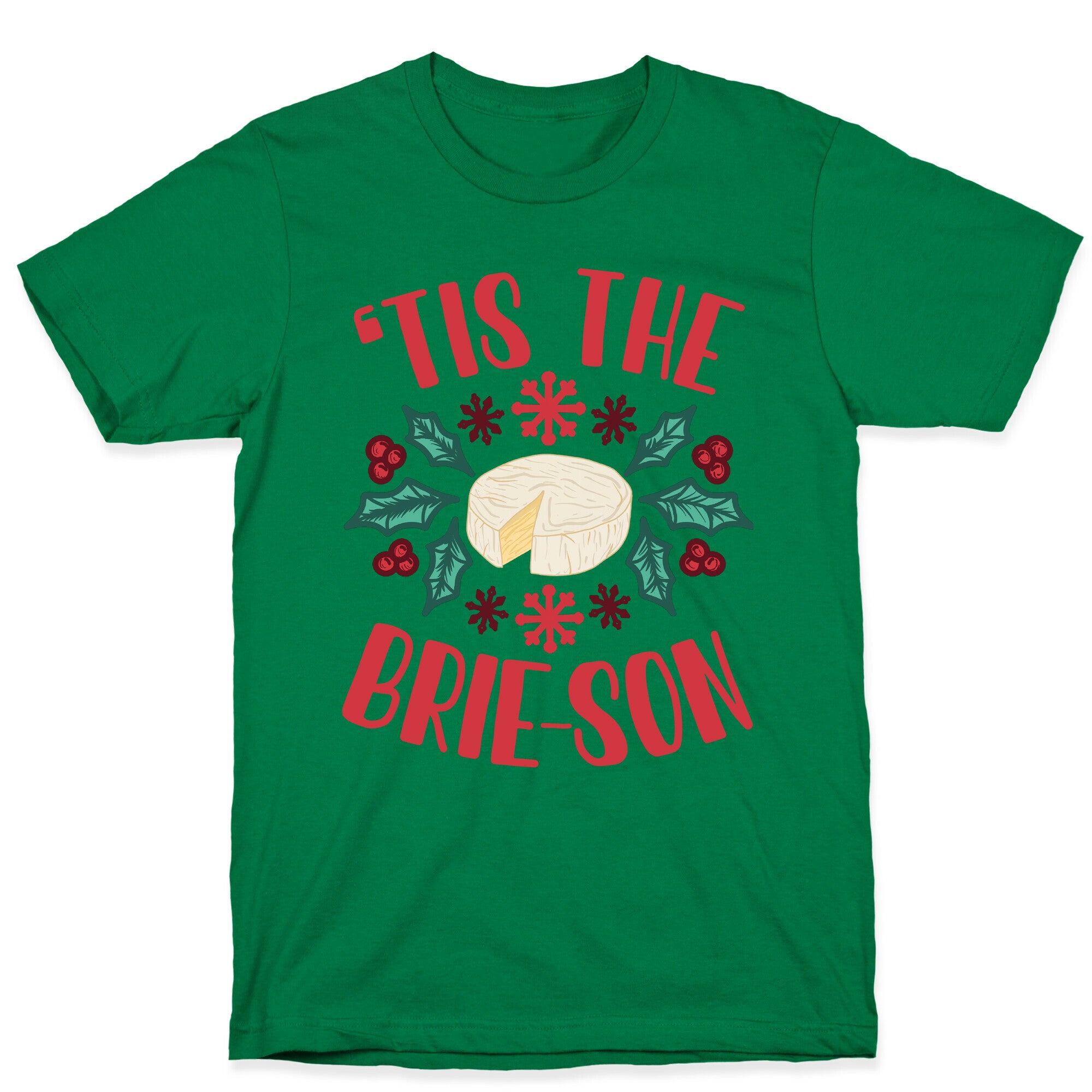 'Tis The Brie-son T-Shirt