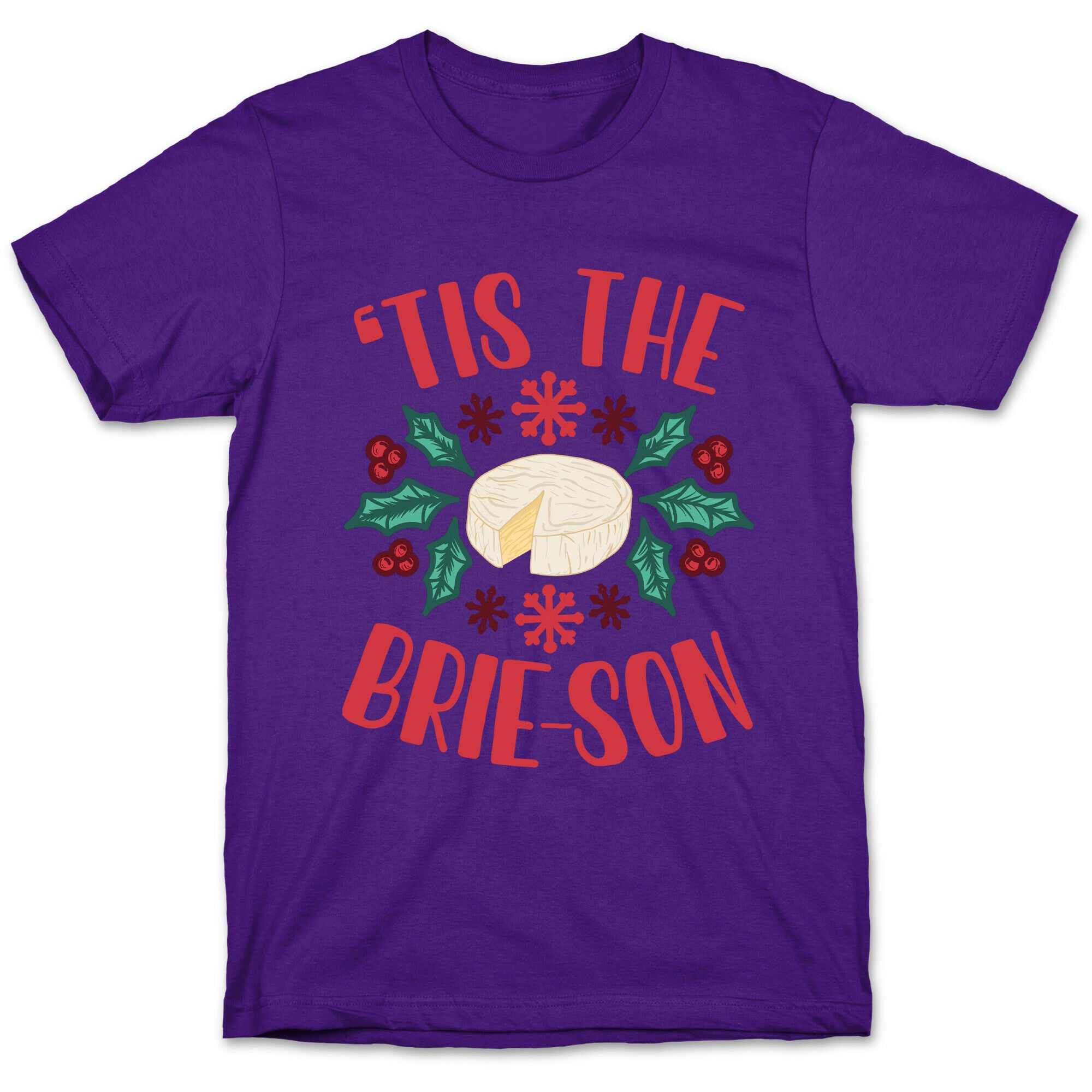 'Tis The Brie-son T-Shirt