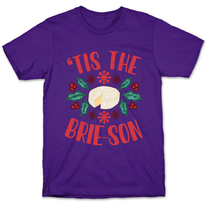 'Tis The Brie-son T-Shirt