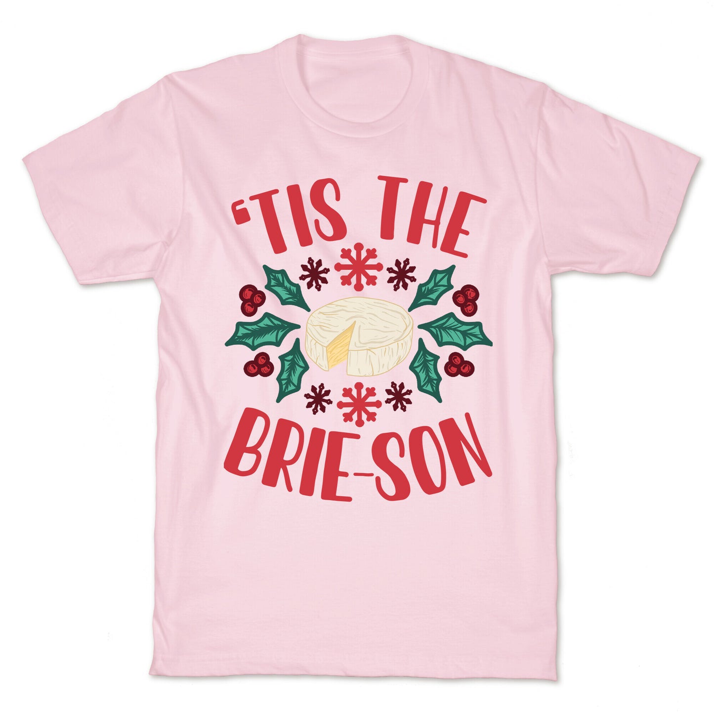 'Tis The Brie-son T-Shirt