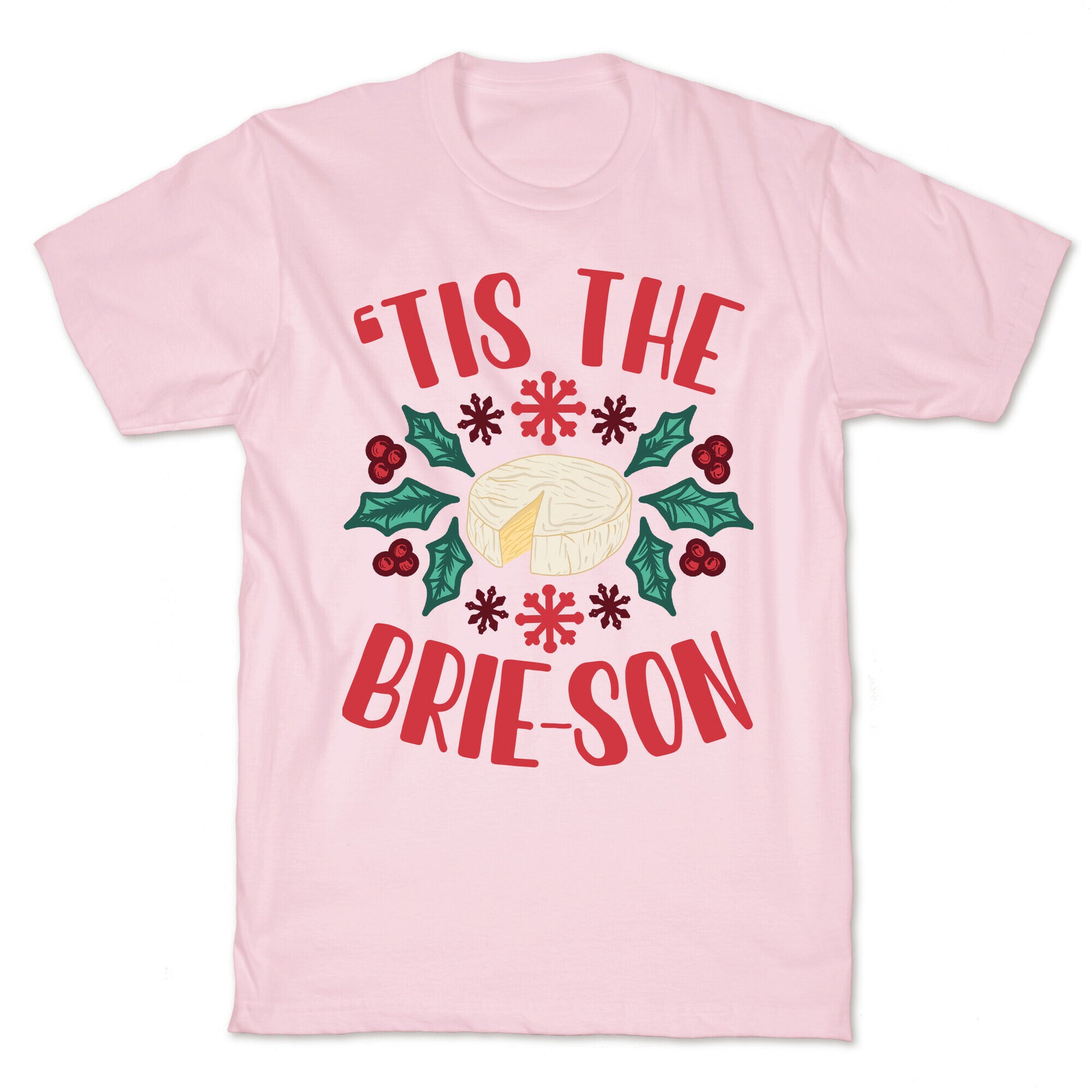 'Tis The Brie-son T-Shirt