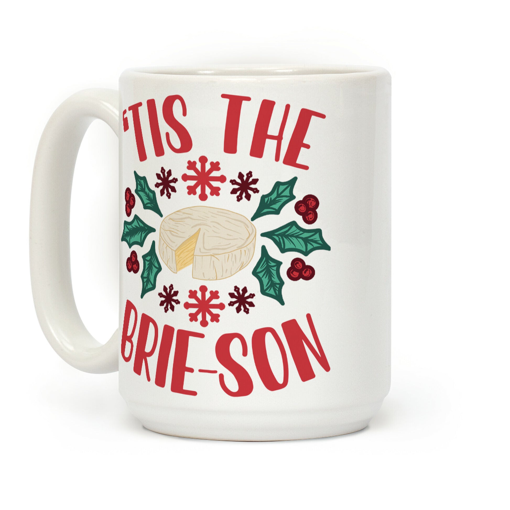 Tis The Brie-son Coffee Mug