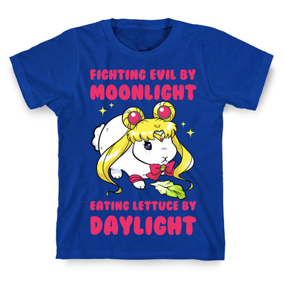 Fighting Evil By Moonlight Eating Lettuce By Daylight T-Shirt