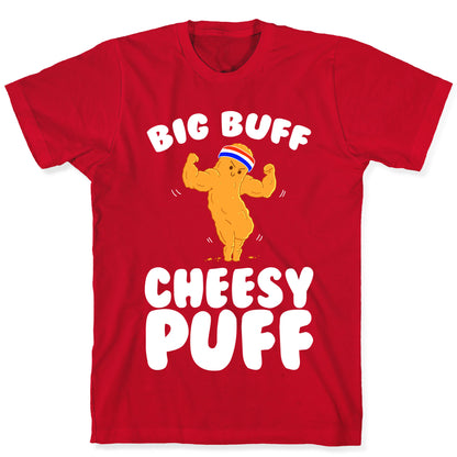 Big Buff Cheesy Puff T-Shirt