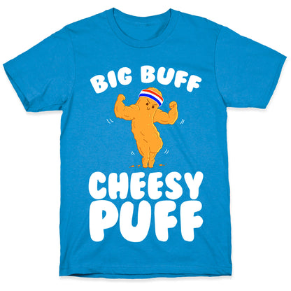 Big Buff Cheesy Puff T-Shirt