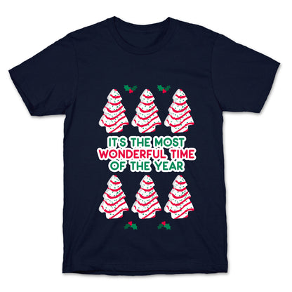 It's the Most Wonderful Time of the Year (Holiday Tree Cake Time) T-Shirt