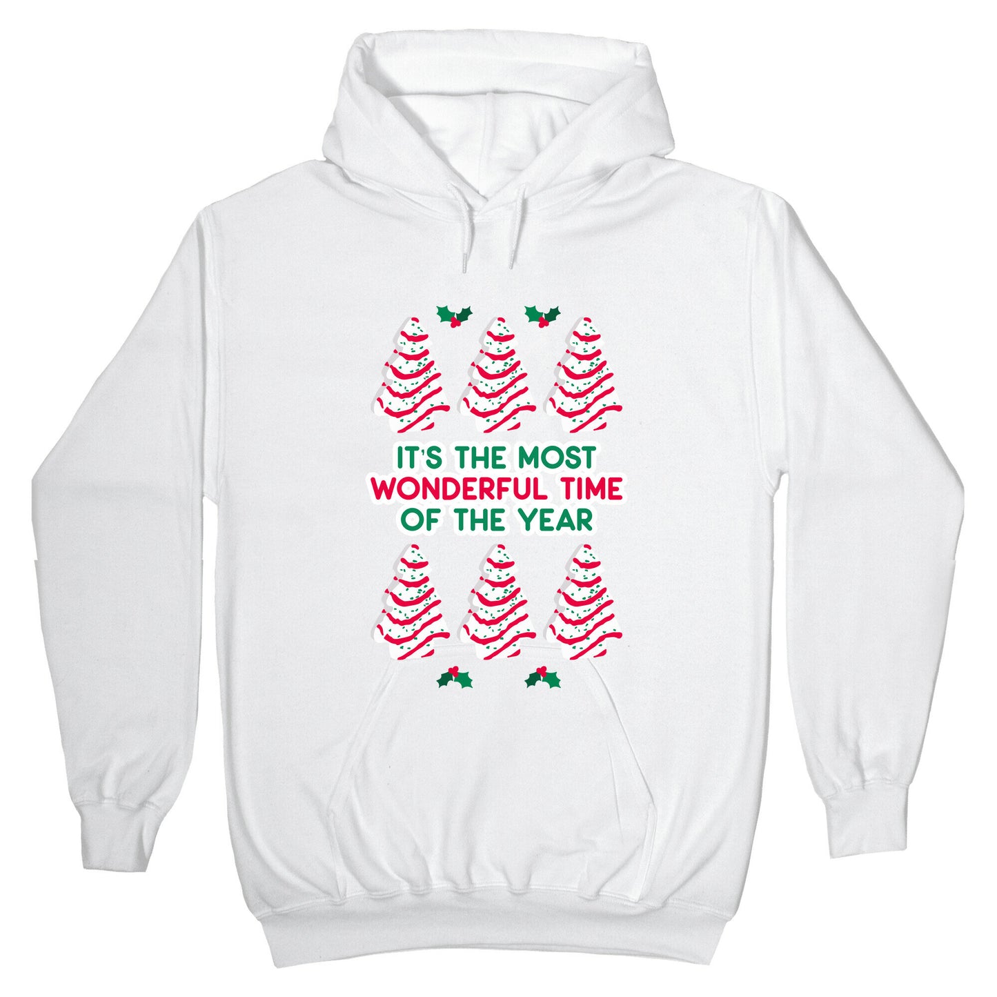 It's the Most Wonderful Time of the Year (Holiday Tree Cake Time) Hoodie