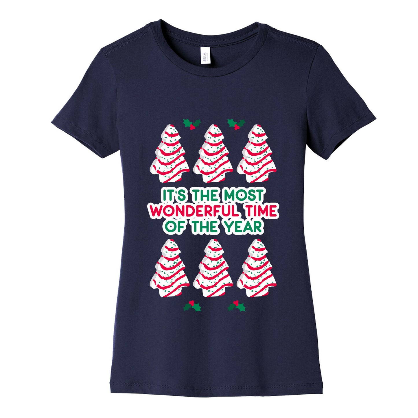 It's the Most Wonderful Time of the Year (Holiday Tree Cake Time) Women's Cotton Tee