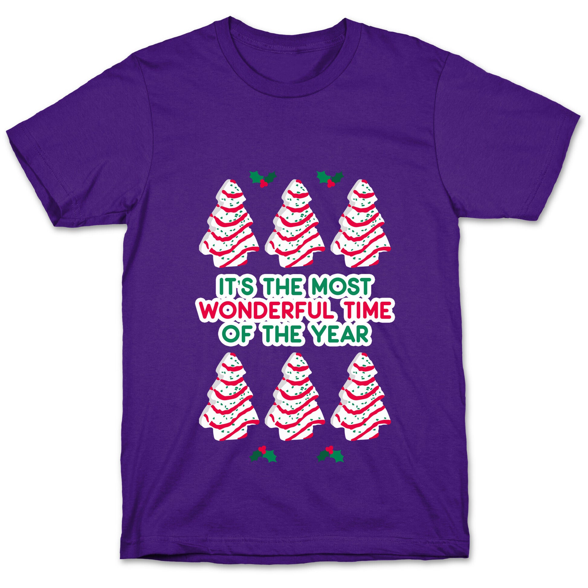 It's the Most Wonderful Time of the Year (Holiday Tree Cake Time) T-Shirt