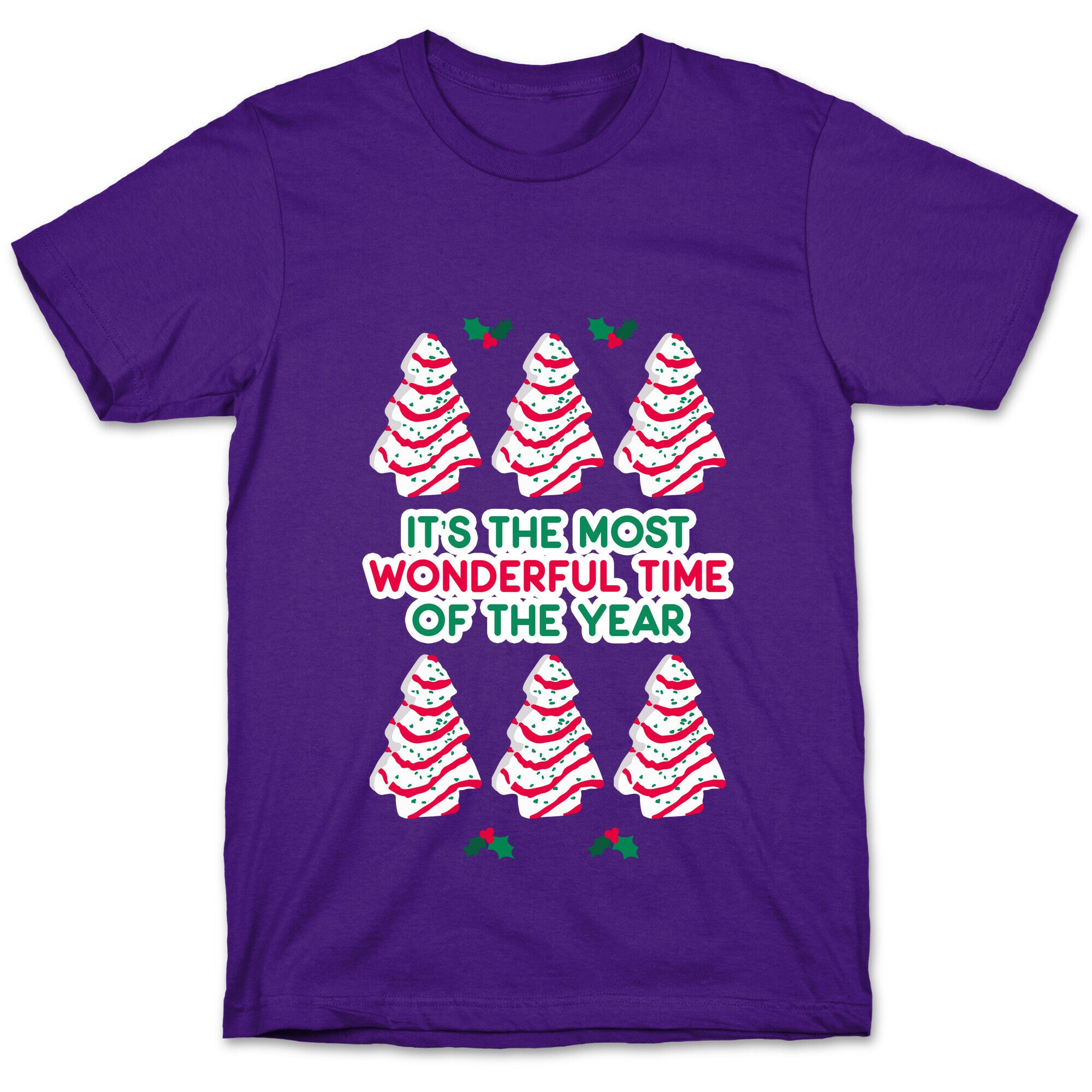 It's the Most Wonderful Time of the Year (Holiday Tree Cake Time) T-Shirt