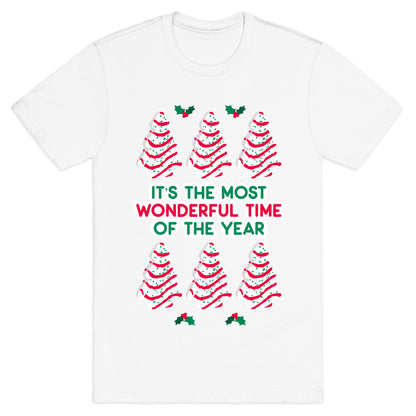 It's the Most Wonderful Time of the Year (Holiday Tree Cake Time) T-Shirt
