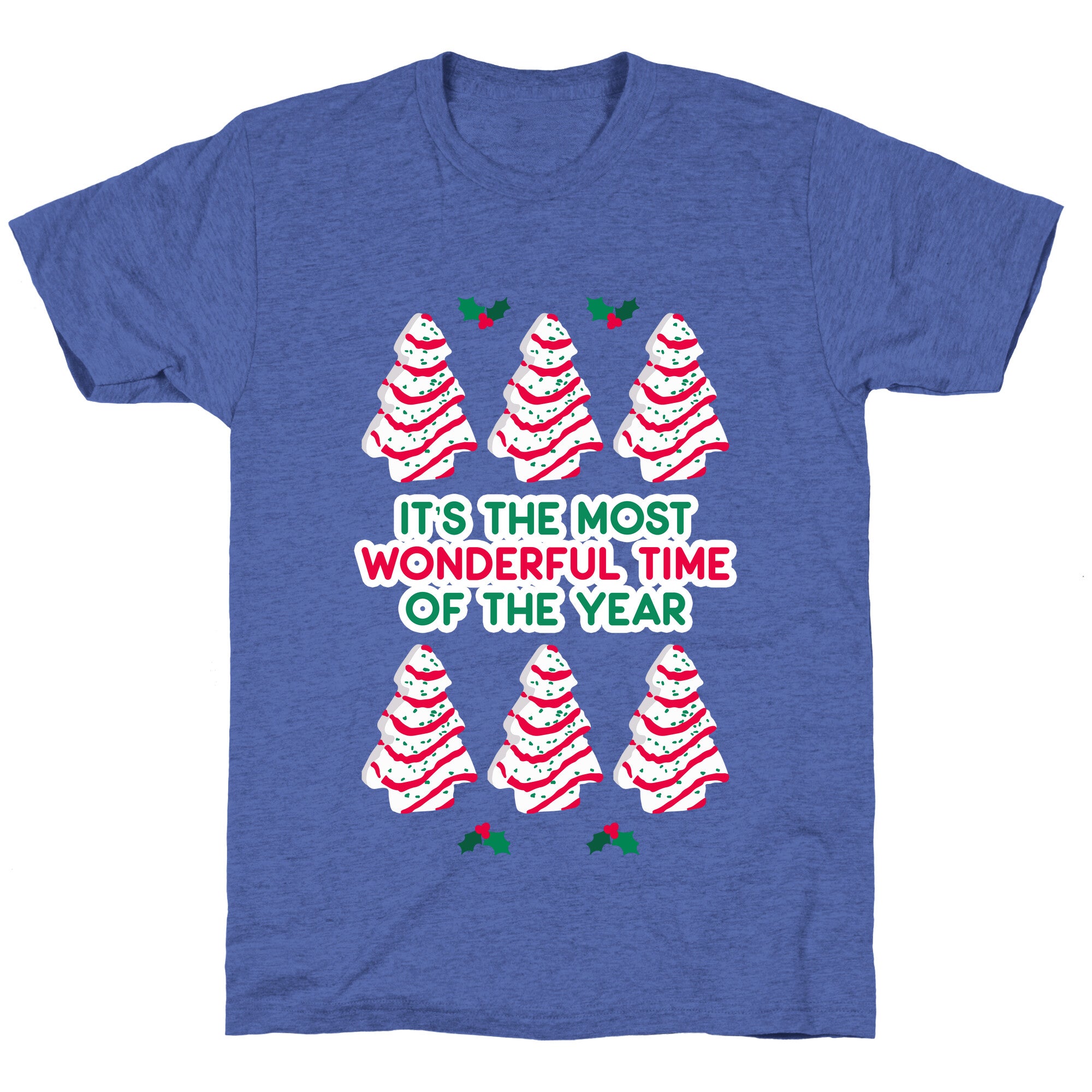 It's the Most Wonderful Time of the Year (Holiday Tree Cake Time) Unisex Triblend Tee