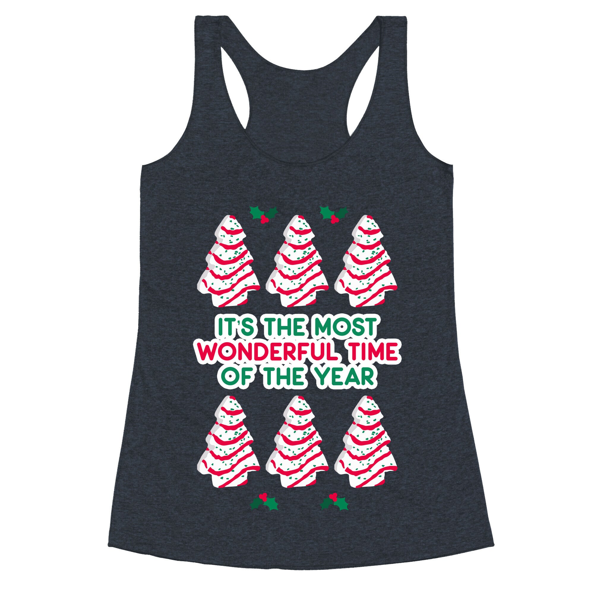 It's the Most Wonderful Time of the Year (Holiday Tree Cake Time) Racerback Tank