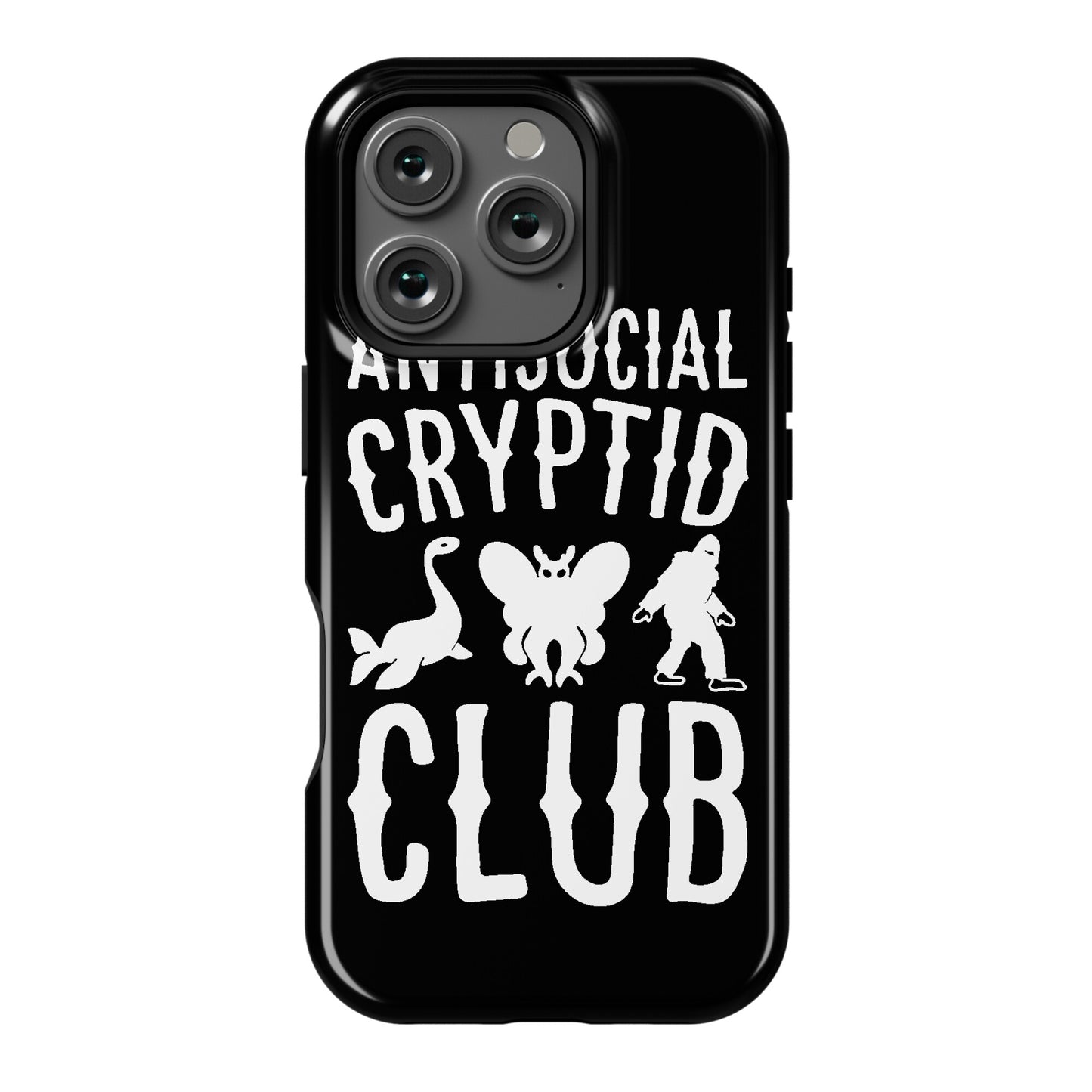 Antisocial Cryptid Club Phone Case