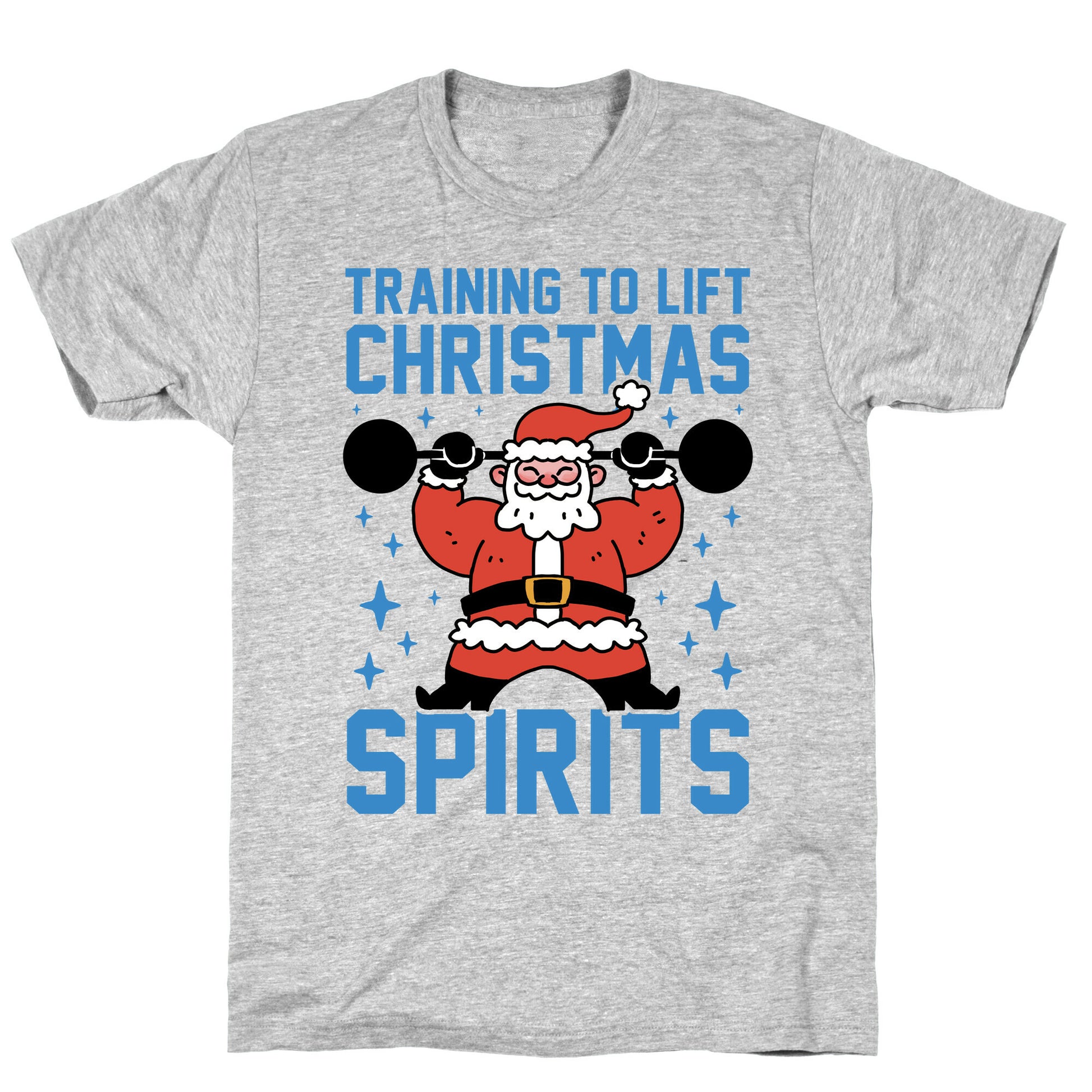 Training To Lift Christmas Spirits T-Shirt