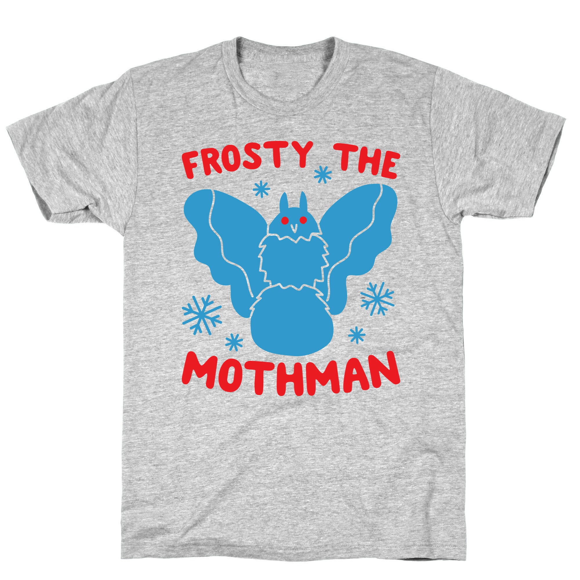 Frosty The Mothman T-Shirt
