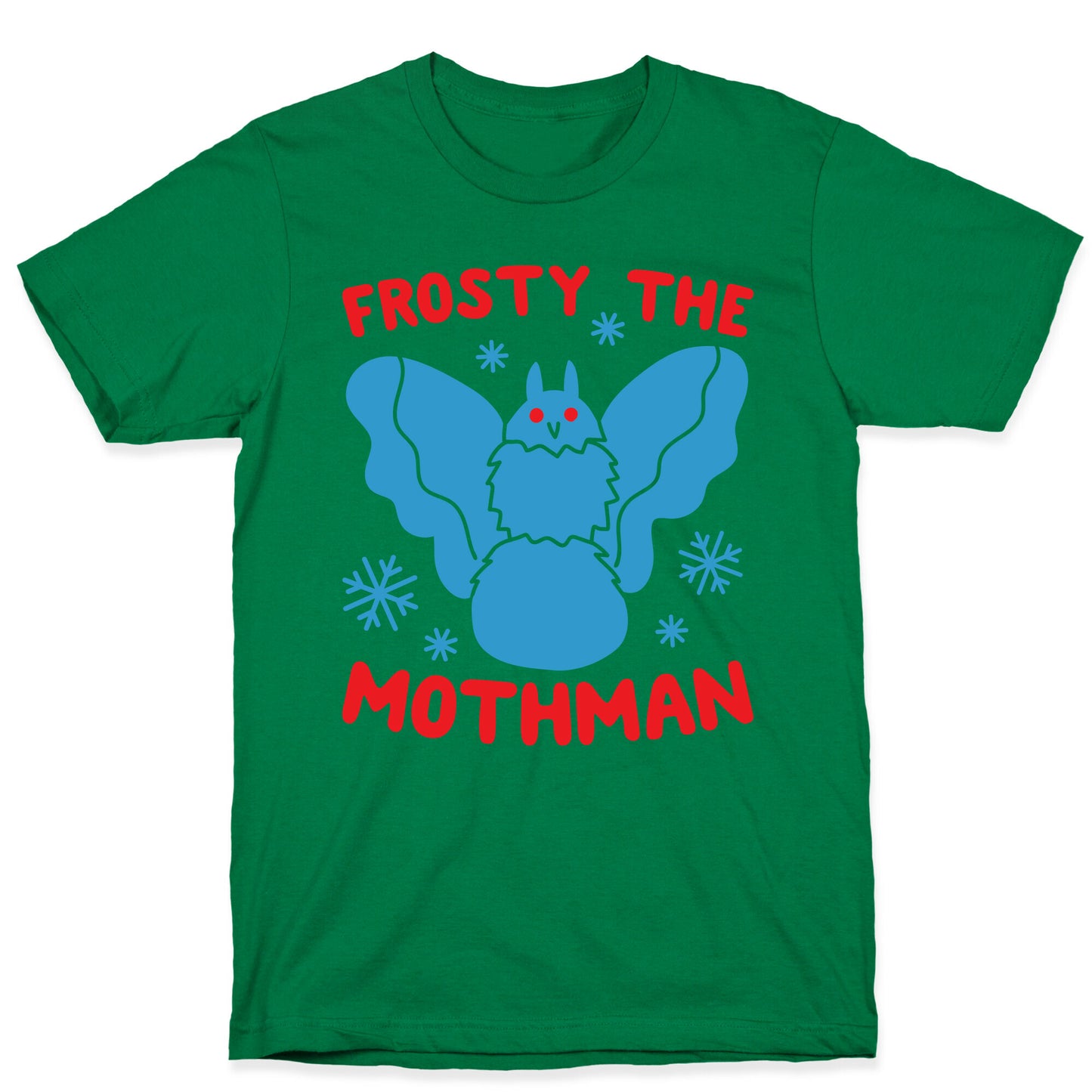 Frosty The Mothman T-Shirt