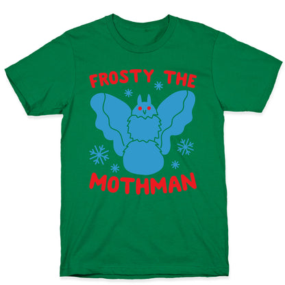 Frosty The Mothman T-Shirt