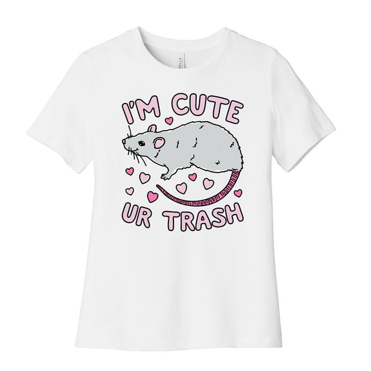 I'm Cute UR Trash Women's Cotton Tee