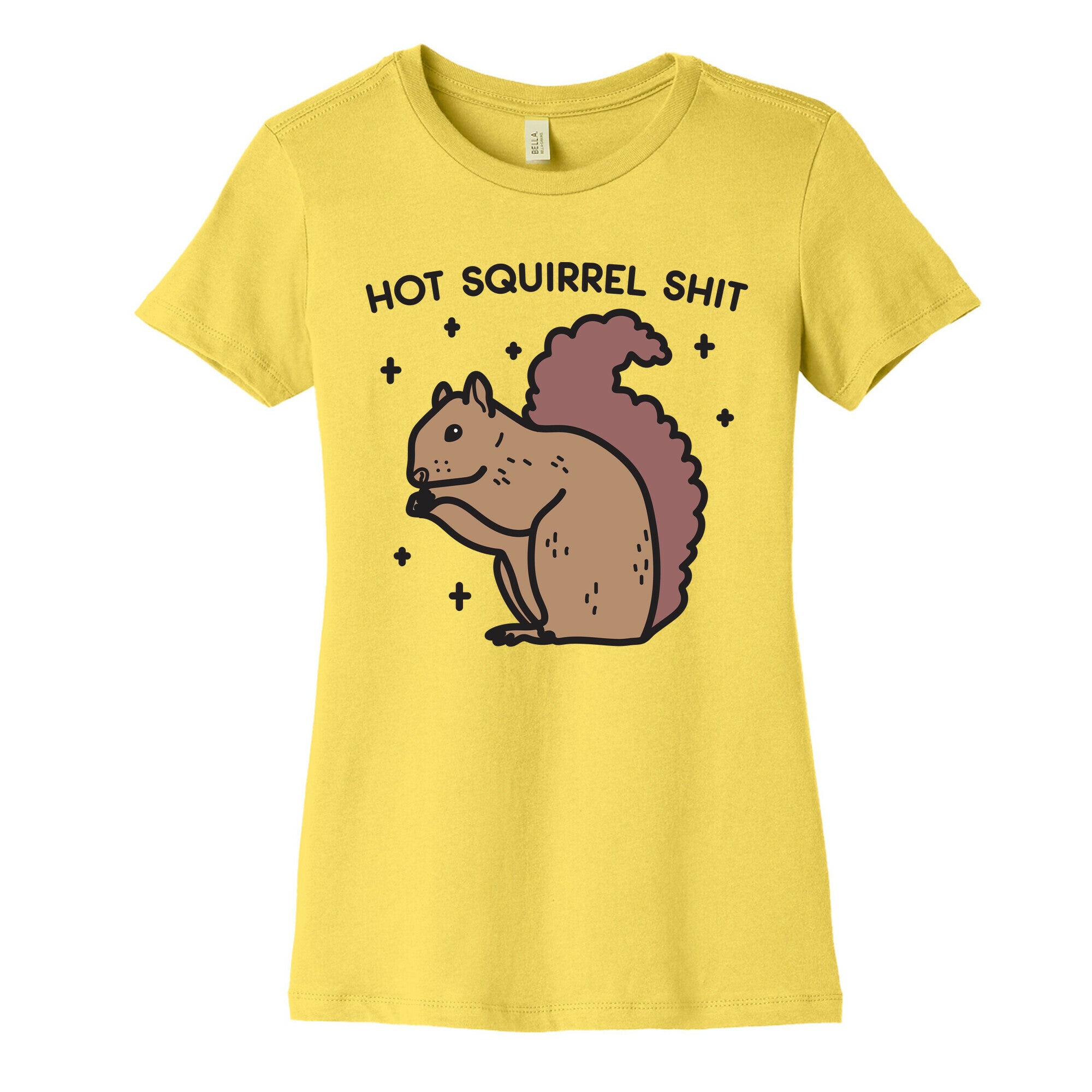 Hot Squirrel Shit Women's Cotton Tee