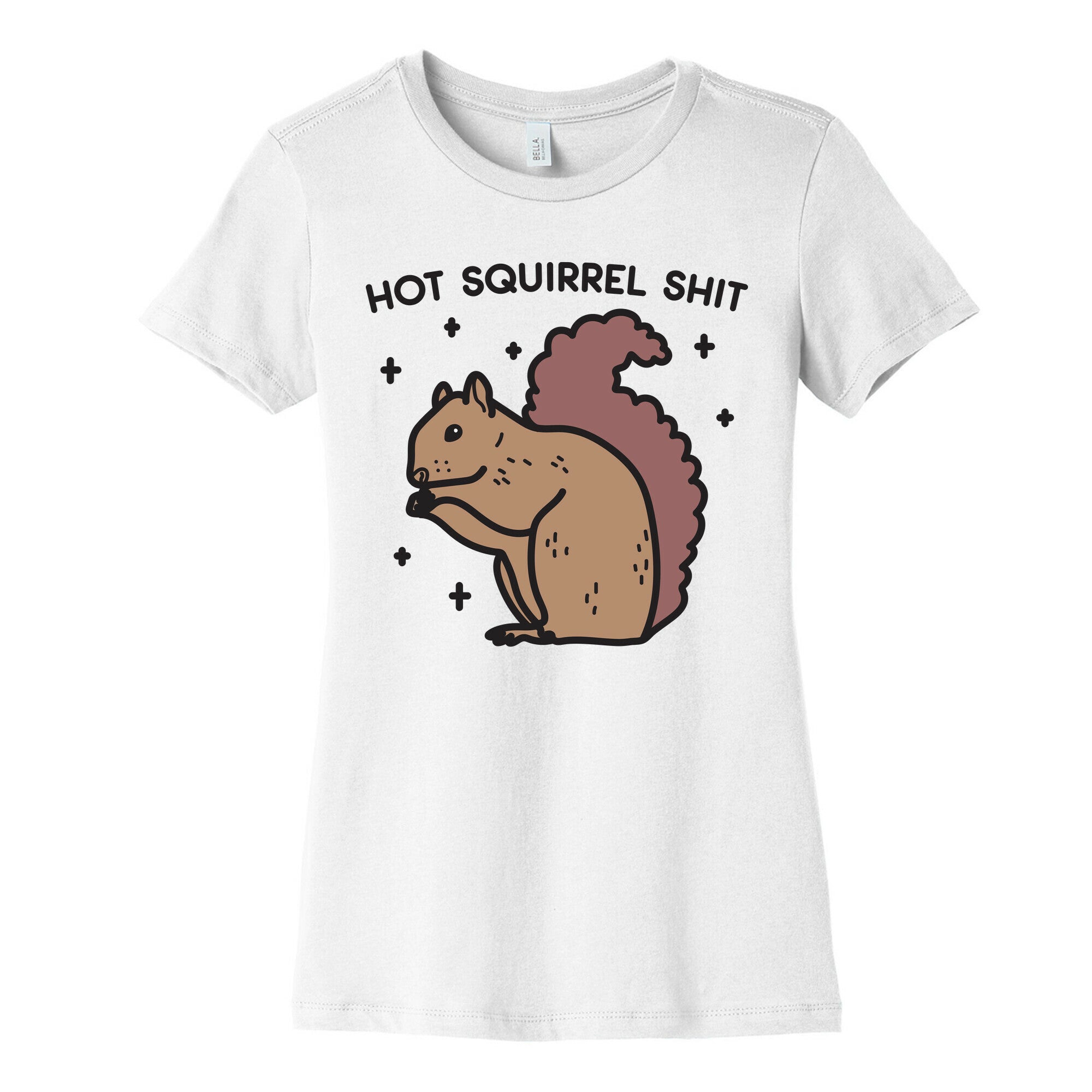 Hot Squirrel Shit Women's Cotton Tee