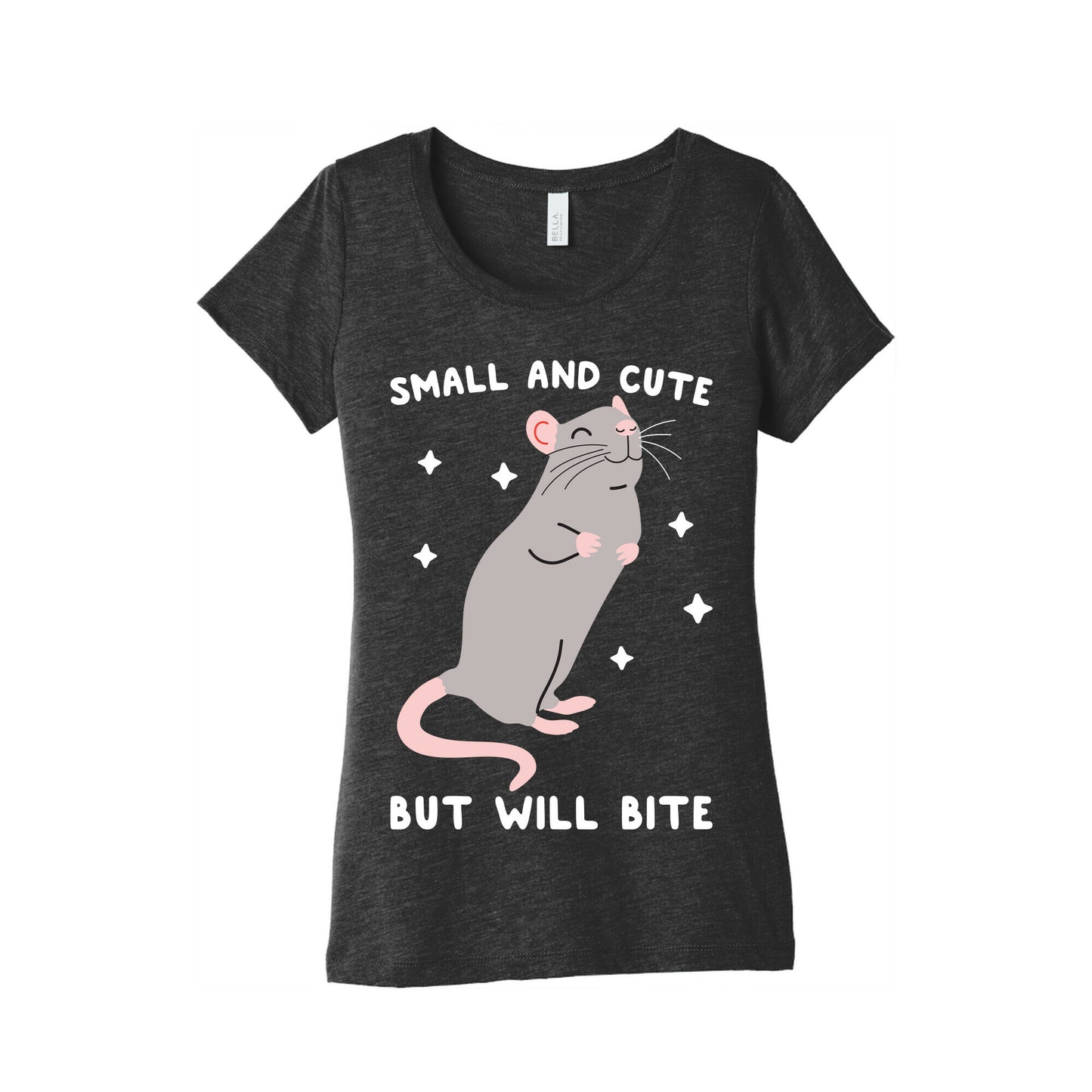 Small And Cute But Will Bite Rat Women's Triblend Tee