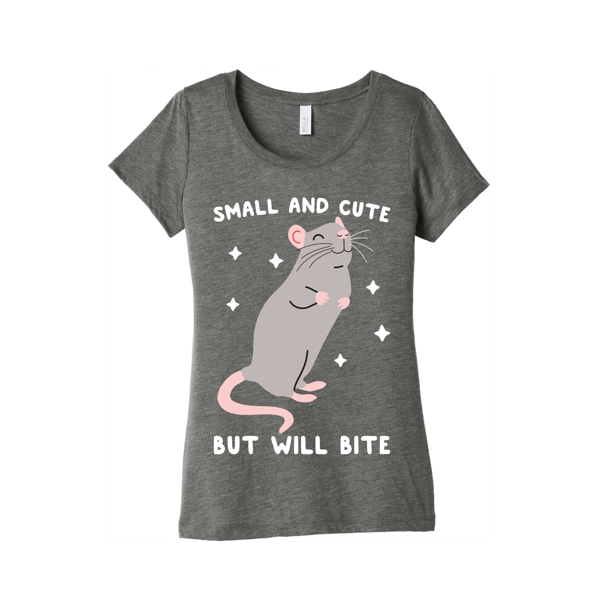 Small And Cute But Will Bite Rat Women's Triblend Tee