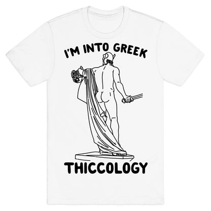 I'm Into Greek Thiccology Parody T-Shirt