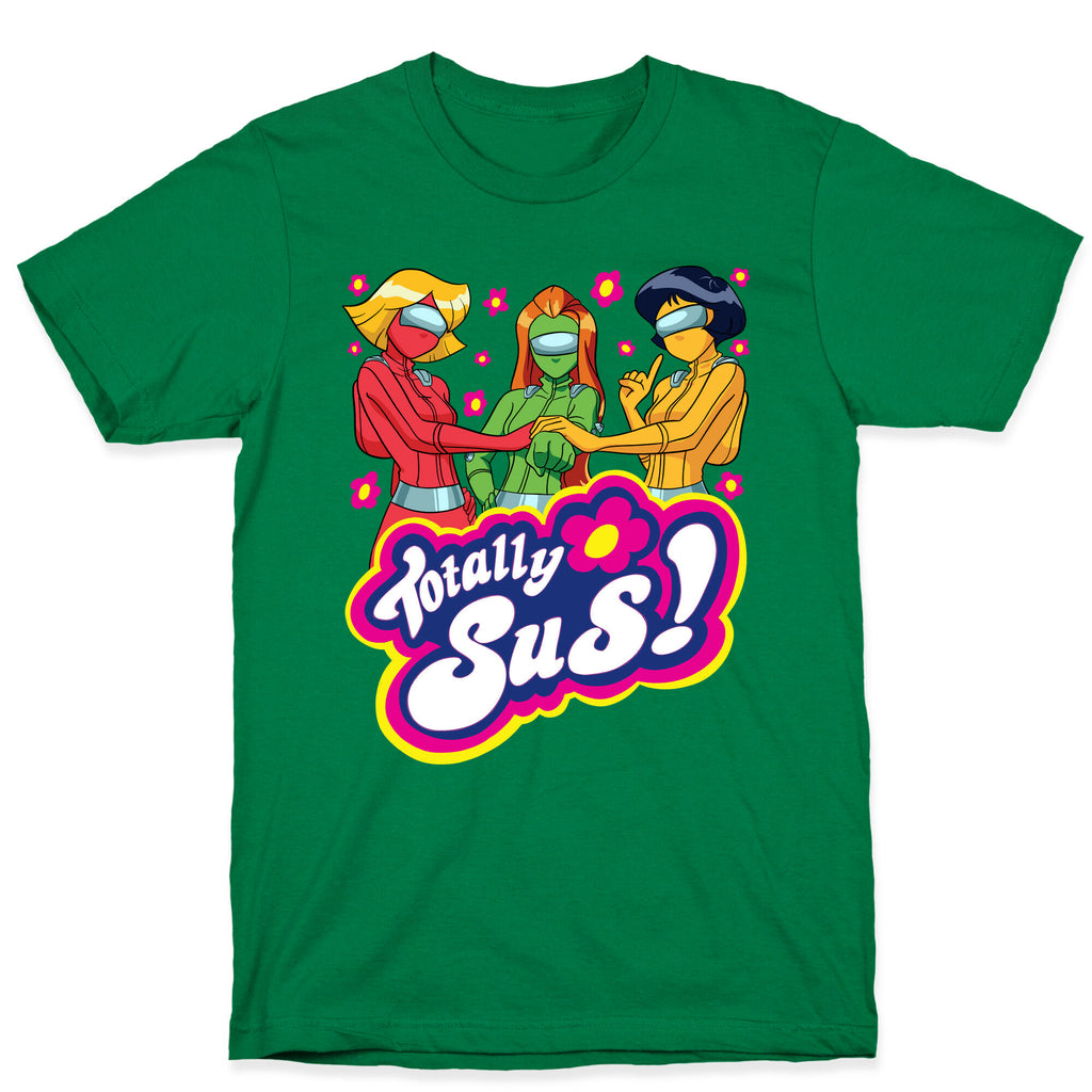 Totally Sus! T-Shirt