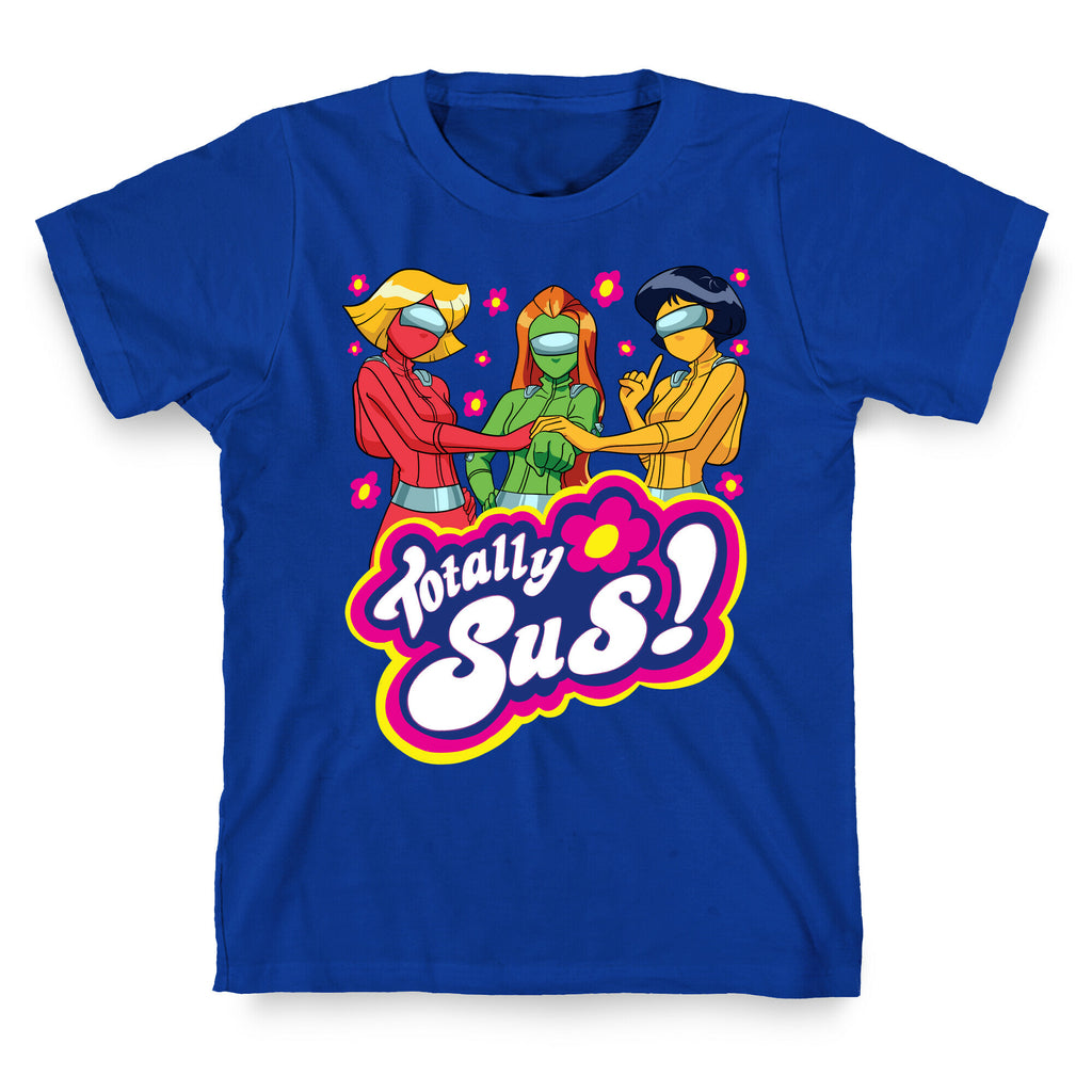 Totally Sus! T-Shirt