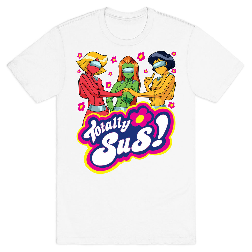 Totally Sus! T-Shirt