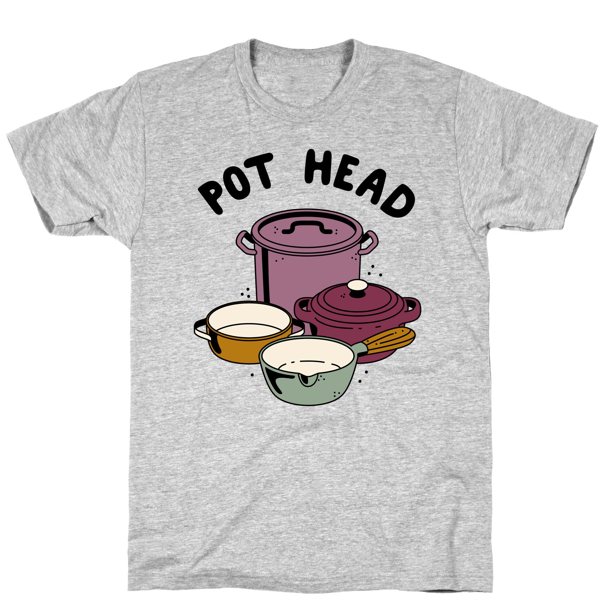 Pot Head Cooking Pots T-Shirt