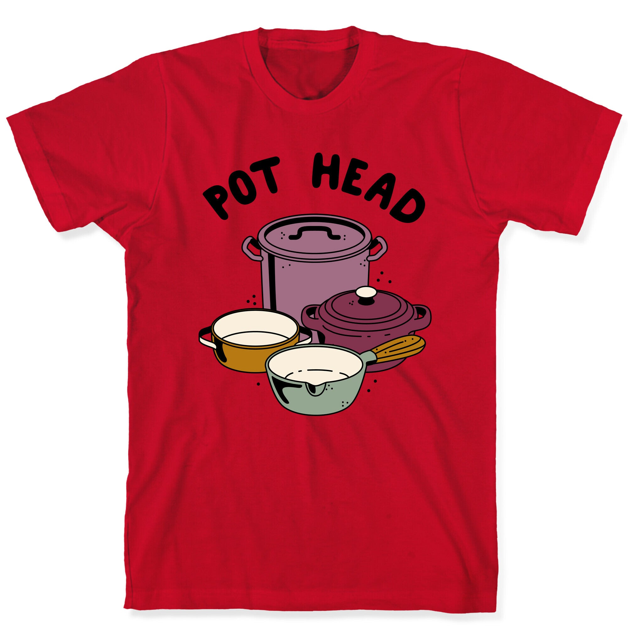 Pot Head Cooking Pots T-Shirt