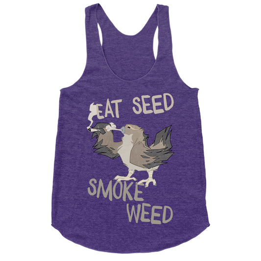 Eat Seed Smoke Weed Racerback Tank