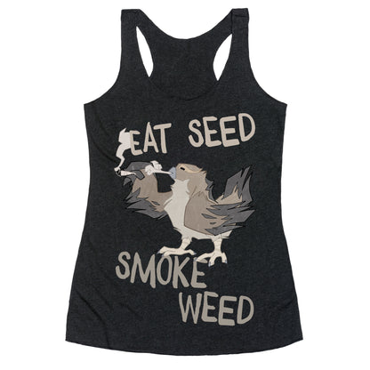 Eat Seed Smoke Weed Racerback Tank