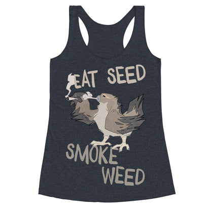 Eat Seed Smoke Weed Racerback Tank