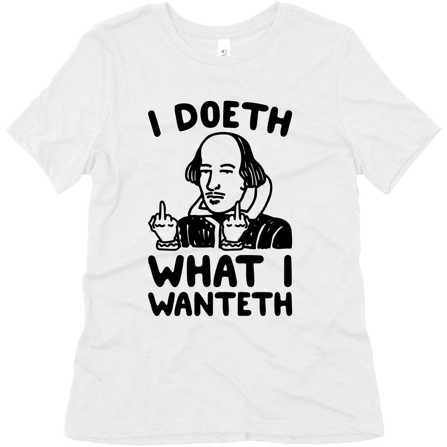 I Doeth What I Wanteth  Women's Triblend Tee