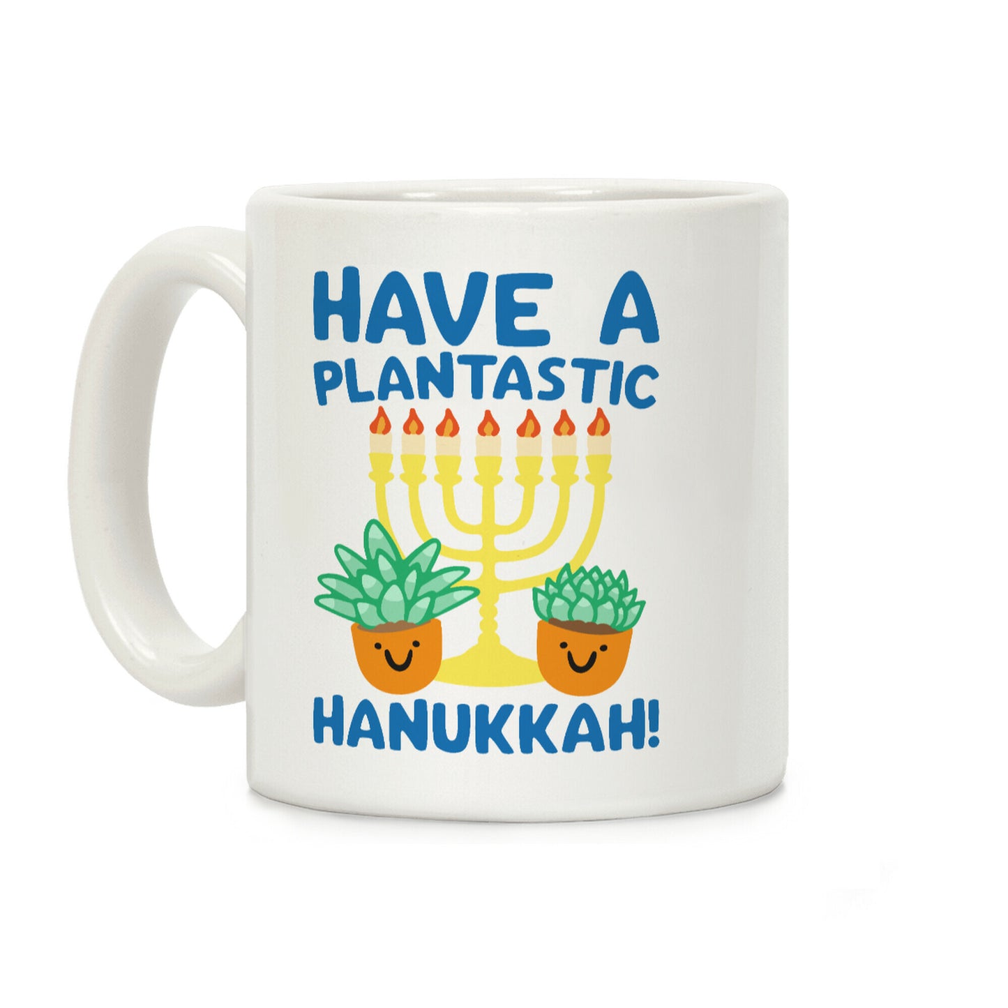 Have A Plantastic Hanukkah Coffee Mug