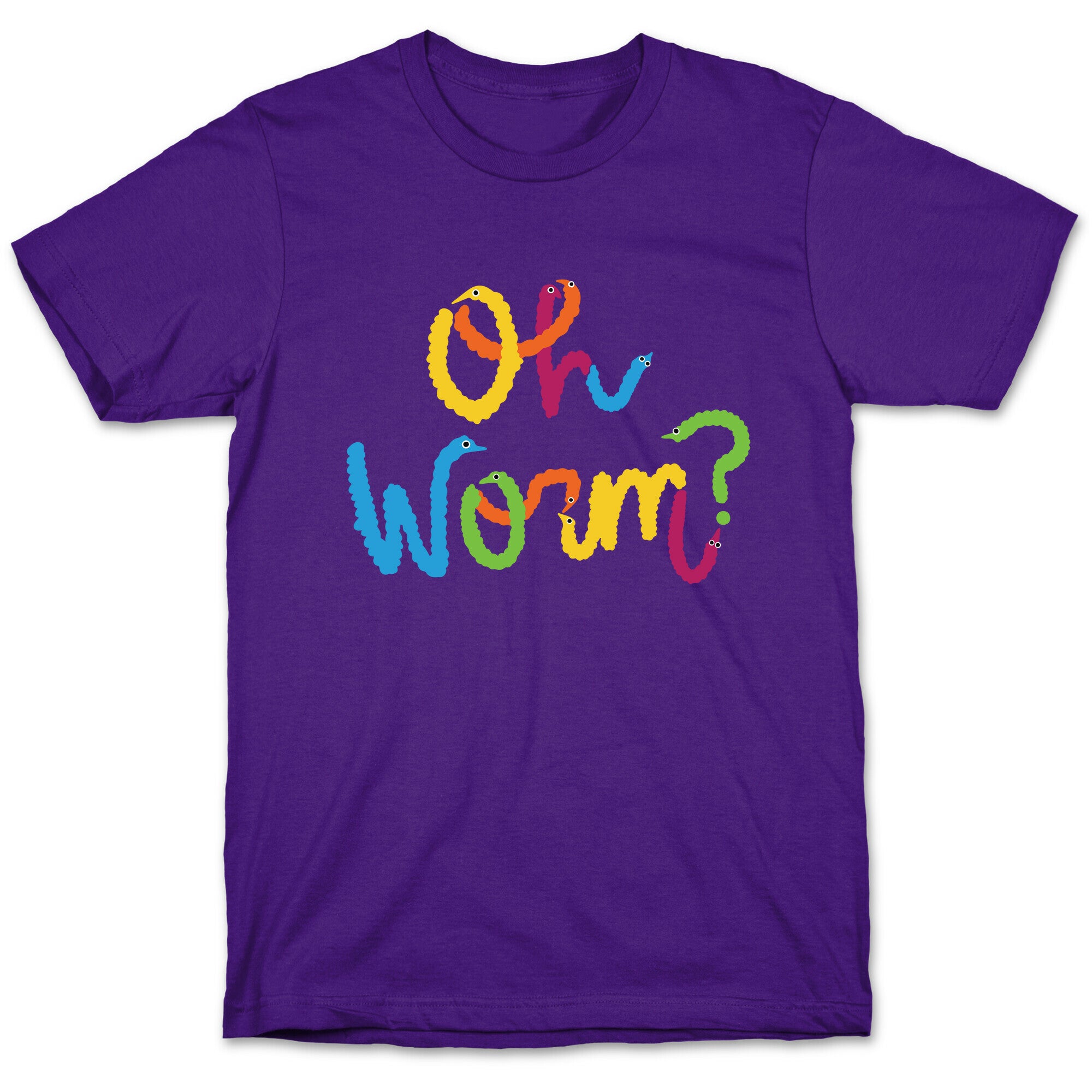 Oh Worm? T-Shirt