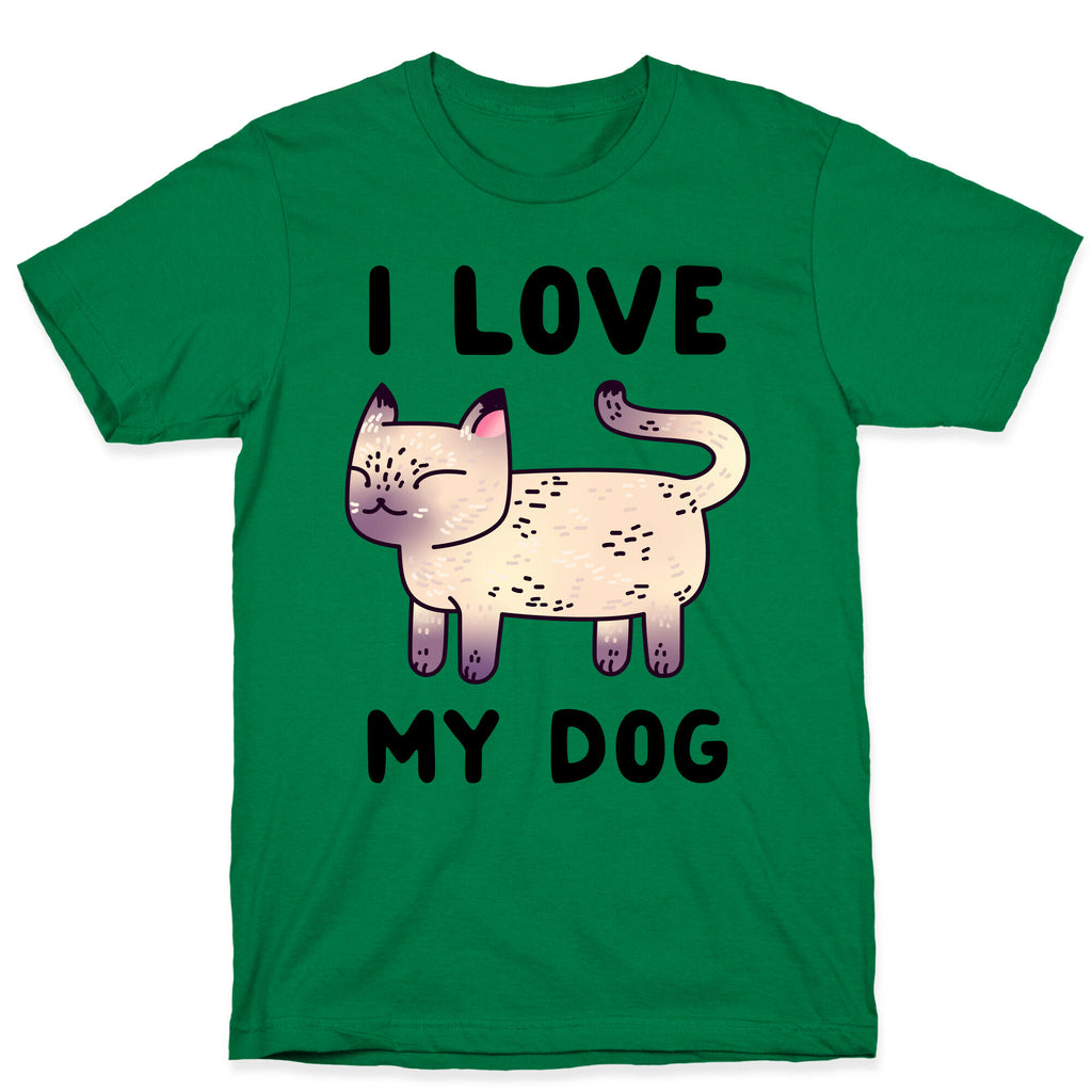 I Love My Dog (Cat) T-Shirt