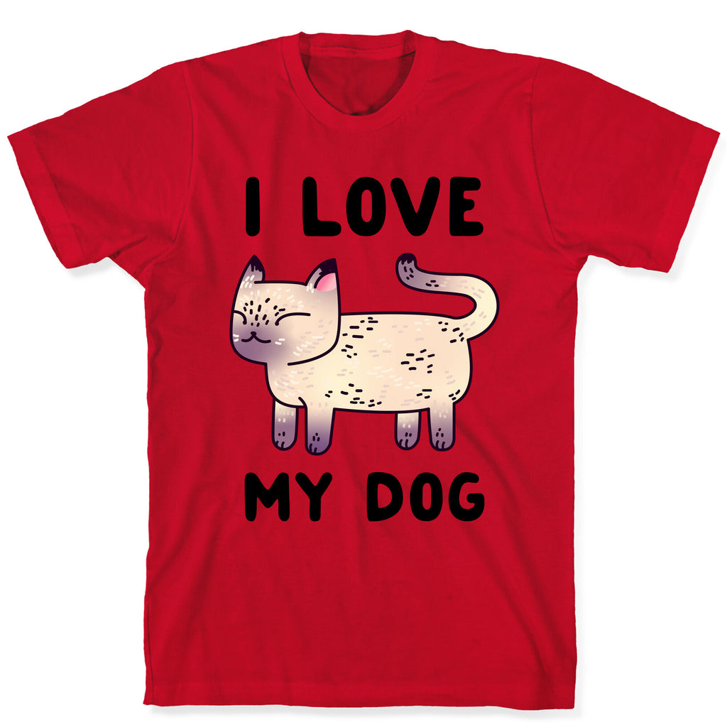I Love My Dog (Cat) T-Shirt