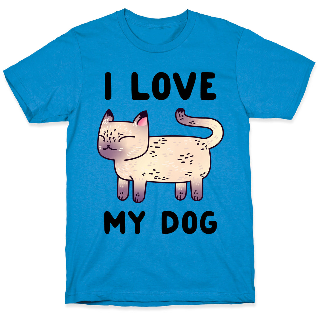 I Love My Dog (Cat) T-Shirt