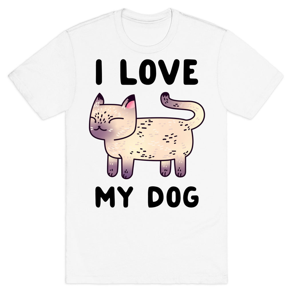 I Love My Dog (Cat) T-Shirt